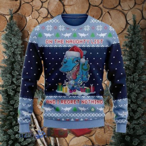 On The Naughty List And I Regret Nothing Shark Ugly Christmas Sweater Impressive Gift For Men And Women