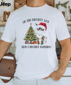 On The Naughty List Regret Nothing Shirt