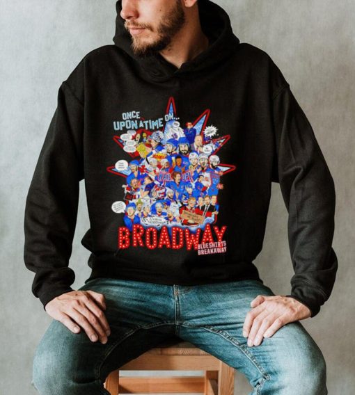 Once upon a time on Broadway all players shirt