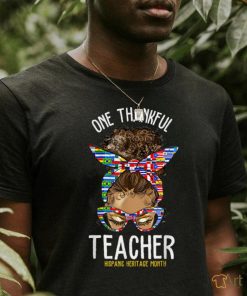 One Thankful Teacher Hispanic Heritage month Countries T Shirt