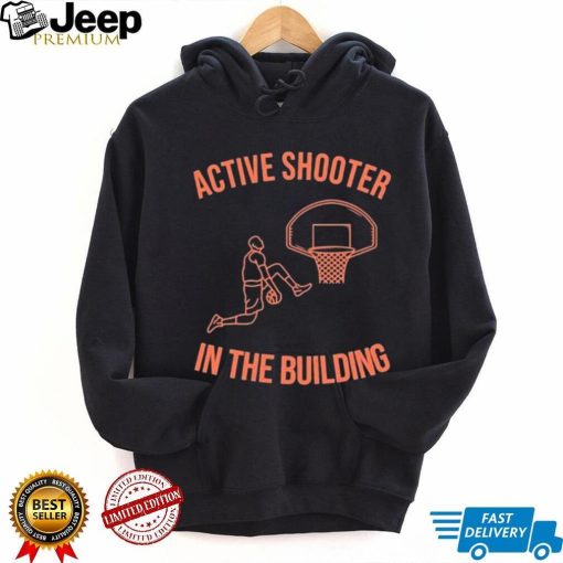 Onerealcactus10 Active Shooter In The Building Shirt