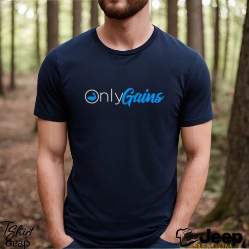 Only gains shirt