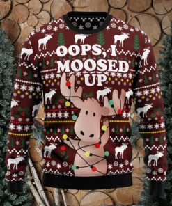 Oops, I Moosed Up Ugly Christmas Sweater Thankgiving Gift Men Women