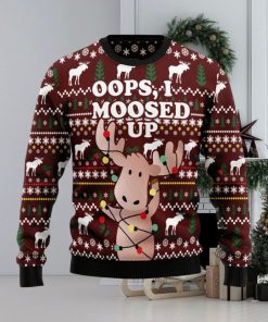 Oops, I Moosed Up Ugly Christmas Sweater