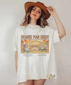 Orange Man Good Cartoons From President Trump’s First Term Shirt