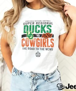 Oregon Ducks vs Oklahoma State Cowgirls 2023 NCAA Division I Softball Super Regional Stillwater OK shirt