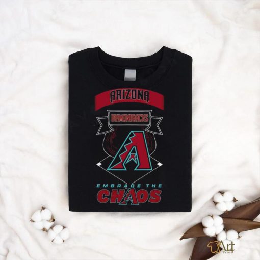 Original Arizona Diamondbacks Embrace The Chaos 2023 Unisex T Shirt