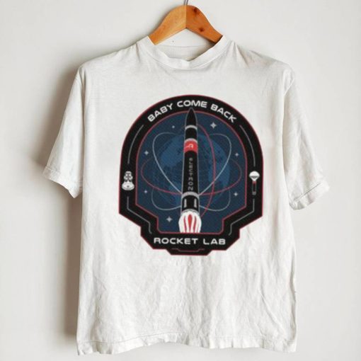 Original Baby Come Back Rocket Lab Shirt