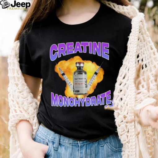 Original Creatine Monohydrate shirt