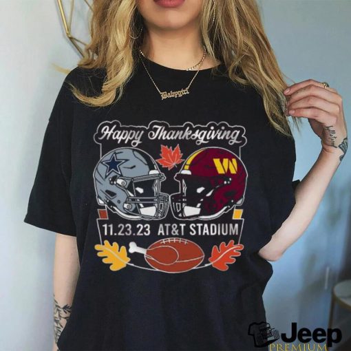 Original Dallas Cowboys Vs Washington Commanders Happy Thanksgiving November 23, 2023 At’t Stadium T shirt