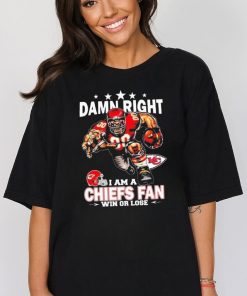 Original Damn Right I Am A Kansas City Chiefs Mascot Fan Win Or Lose T Shirt