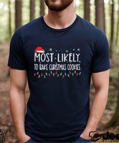 Original Most Likely To Bake Christmas Cookies Christmas Lightning 2023 Shirt