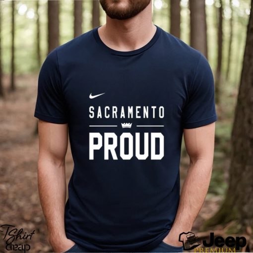 Original Sacramento Kings Sacramento Proud T shirt