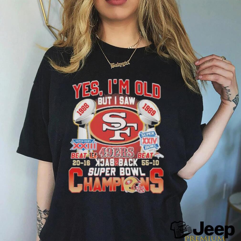 https://img.eyestees.com/teejeep/2023/Original-San-Francisco-49Ers-Yes-%E2%80%98Im-old-but-I-saw-back-2-back-Super-Bowl-Champions-Shirt0.jpg