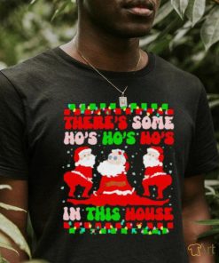 Original There’s some ho’s ho’s ho’s in this house ugly Christmas shirt