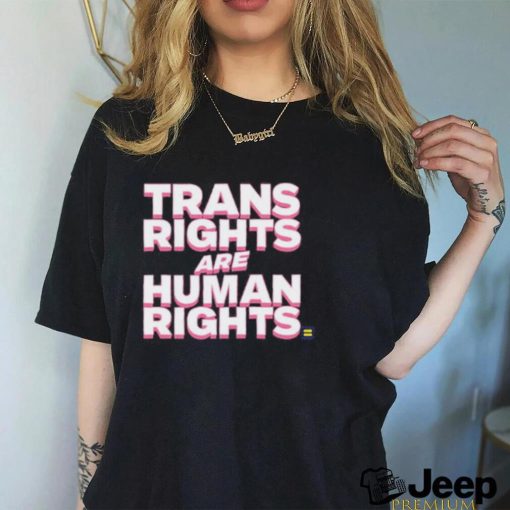 Original Trans Rights Are Human Rights 2023 Shirt