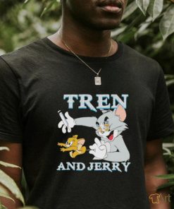 Original Tren And Jerry shirt