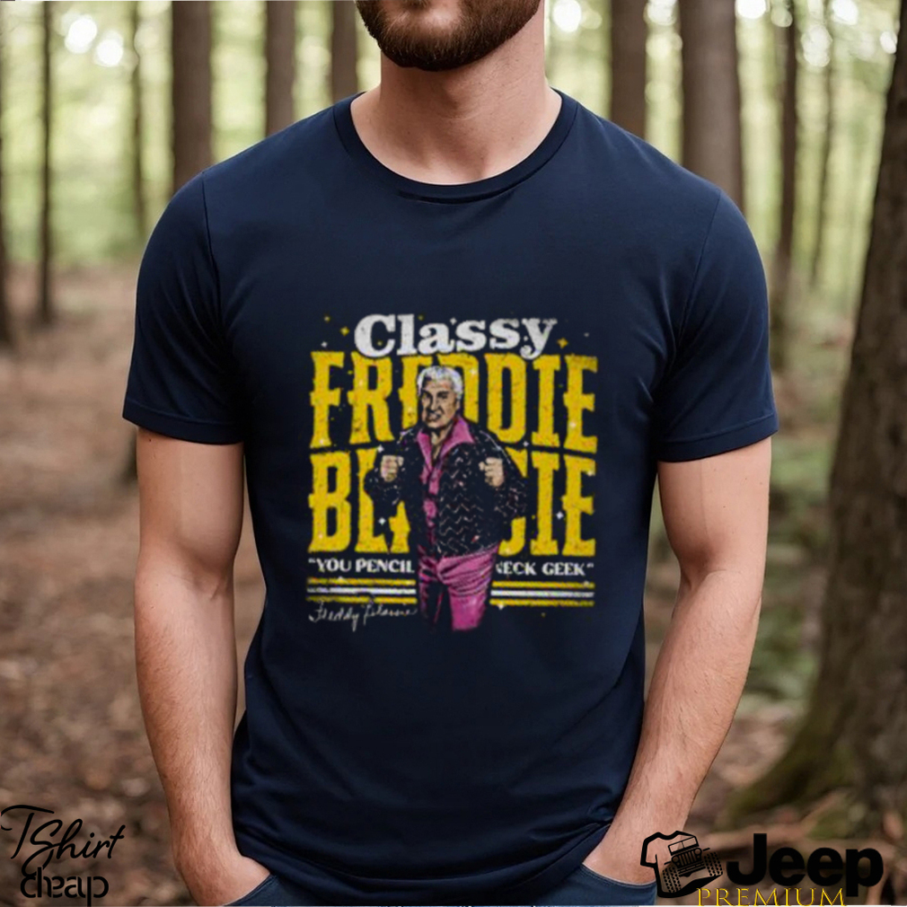Original classy Freddie Blassie Pencil Neck T Shirt