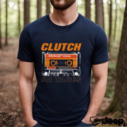 Original clutch Pa Tapes Nashville 9 24 22 Shirt