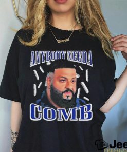 Original dj Khaled Daily Anybody Need A Comb Shirt