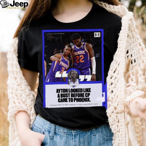 Original draymond Green ayton looked like a bust before cp came to phoenix shirt