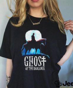 Original ghost Of The Badlands T Shirt