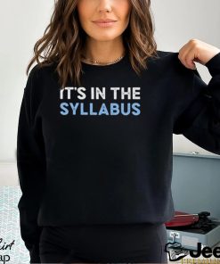 Original it’s in the syllabus shirt