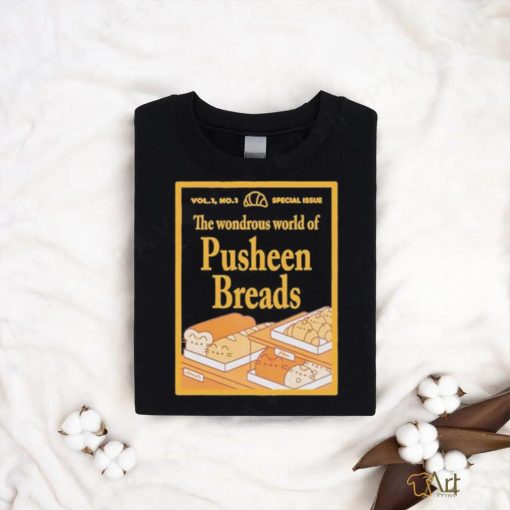 Original the Wondrous World Of Pusheen Breads Shirt