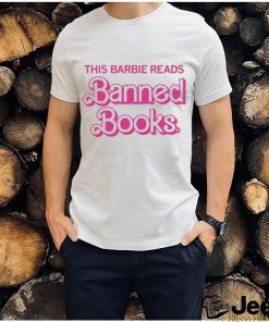 Original this Barbie Reads Banned Books Shirt