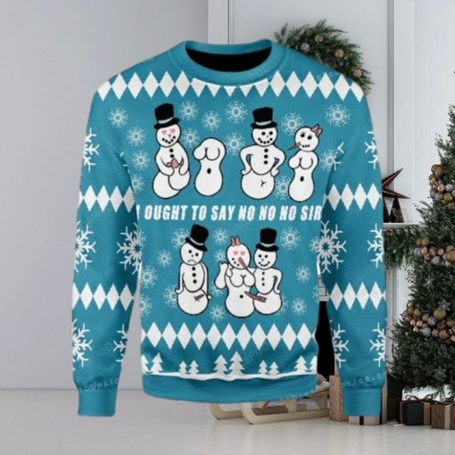 Ought To Say No No No Sir Ugly Sweater Party