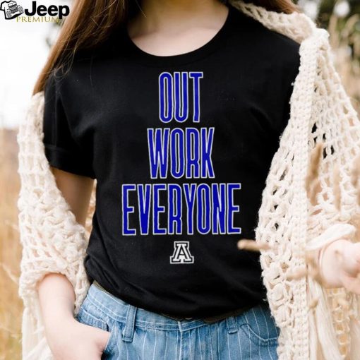 Out Work Everyone Shirt