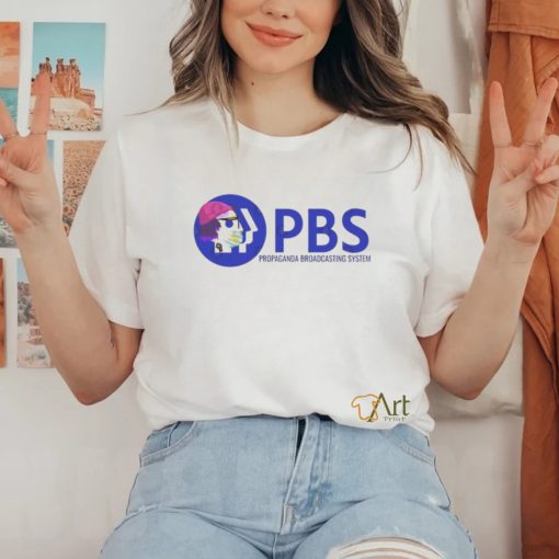 PBS Propaganda Broadcasting System Shirt