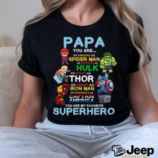 Papa You Are My Favorite Superhero Father’s Day T Shirt