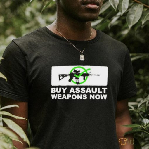 Patchops Shop Buy Assault Weapons Now Shirt