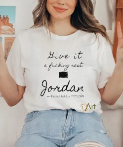 Patriottake Give It A Fucking Rest Jordan Tee shirt