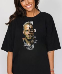 Paul Walker 1973 2013 Unisex T Shirt