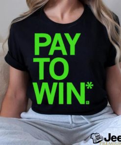 Pay to win shirt