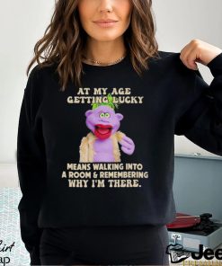 Peanut Jeff Dunham At My Age Getting Lucky Means Walking Into A Room Shirt