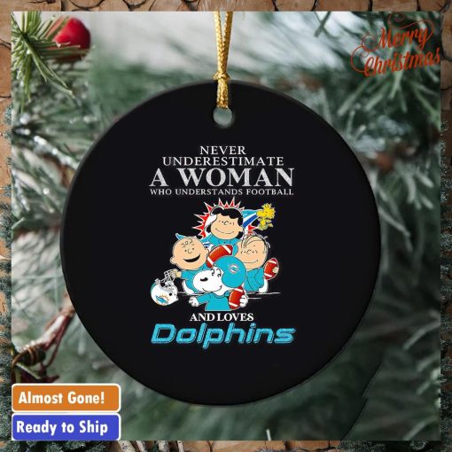 Peanuts characters never underestimate a woman who understands football and loves Dolphins ornament