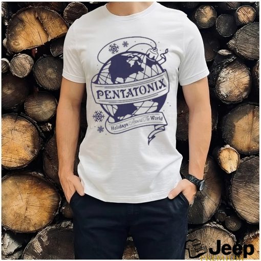 Pentatonix Holidays Around The World Shirt