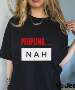 Peopling nah 2023 shirt