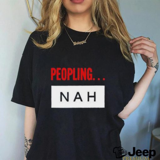 Peopling nah 2023 shirt