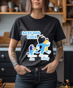 Personalized Bluey Best Dad Ever Shirt