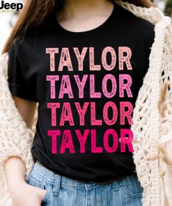 Personalized Name Taylor I Love Taylor T Shirt