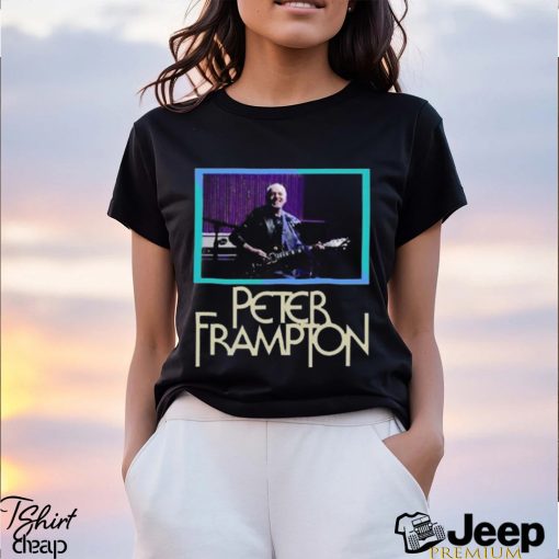 Peter Frampton Never Say Never Tour 2023 Shirt