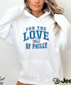 Philadelphia 76Ers For The Love Of Philly Mantra Sweatshirts