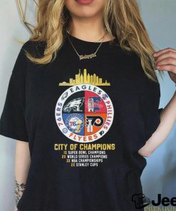 Philadelphia City Of Champions Eagles, Phillies, Flyers And 76ers T Shirt