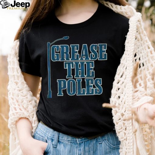 Philadelphia Eagles Grease the Poles shirt