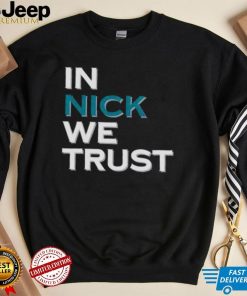 Philadelphia Eagles In Nick We Trust Shirt