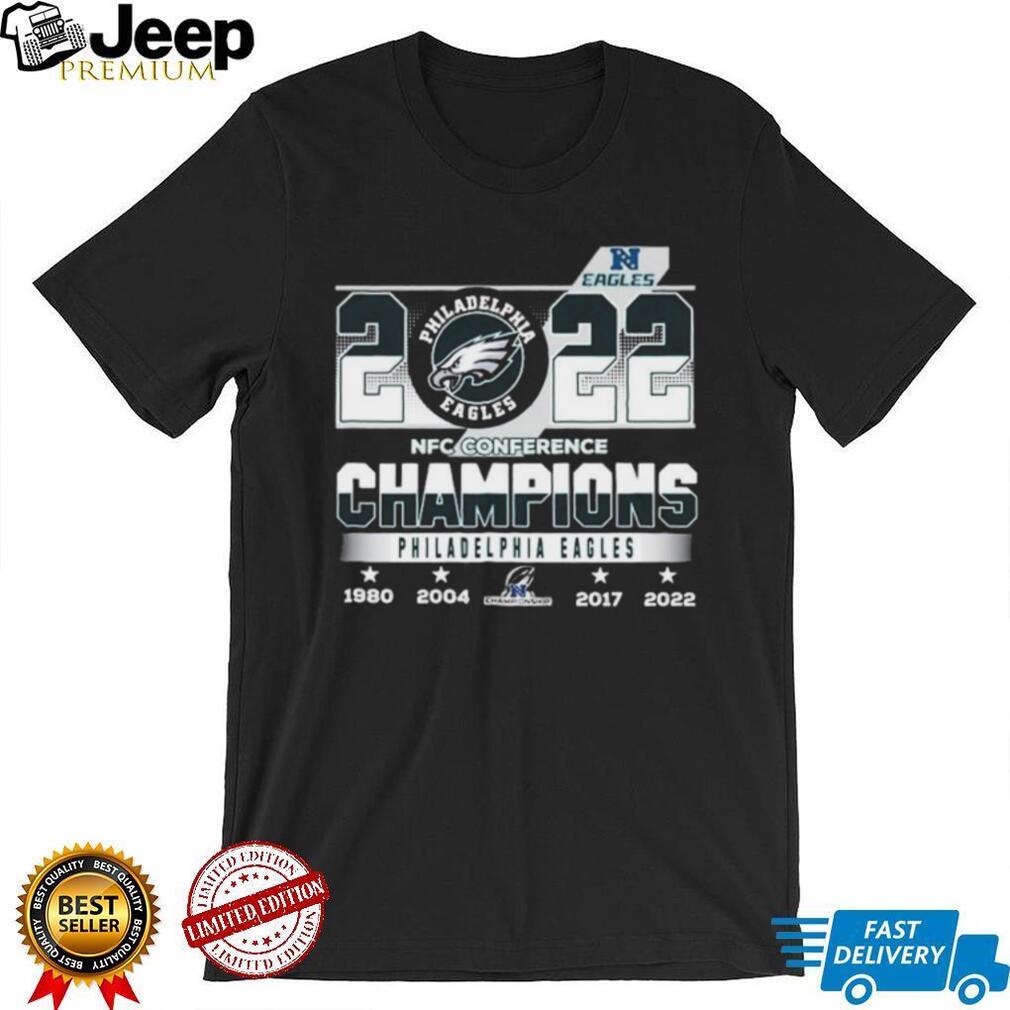 Philadelphia Eagles 2022 NFC Champions 1980 2004 2017 2022 shirt